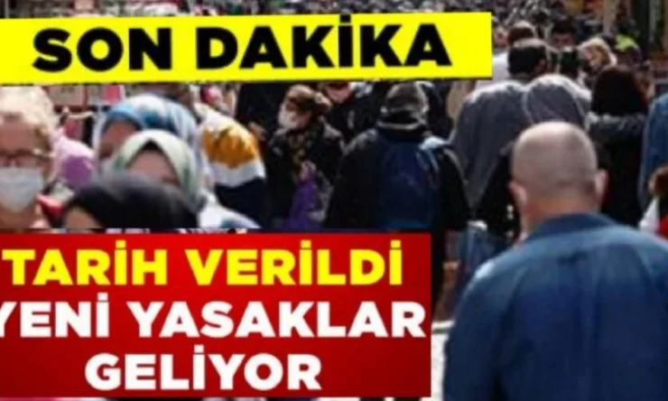 Tarih verdi: Yeni covid-19 yasakları geliyor