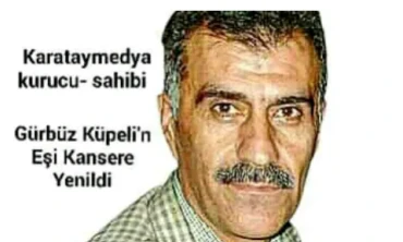 Gazeteci Gürbüz Küpeli'n Eşi Kansere Yenildi