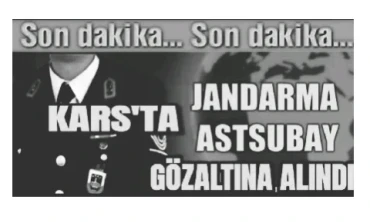 Kars'ın ilinde Muvazzaf astsubay gözaltına alındı