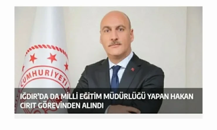 Hakan Cırıt görevinden alındı ﻿
