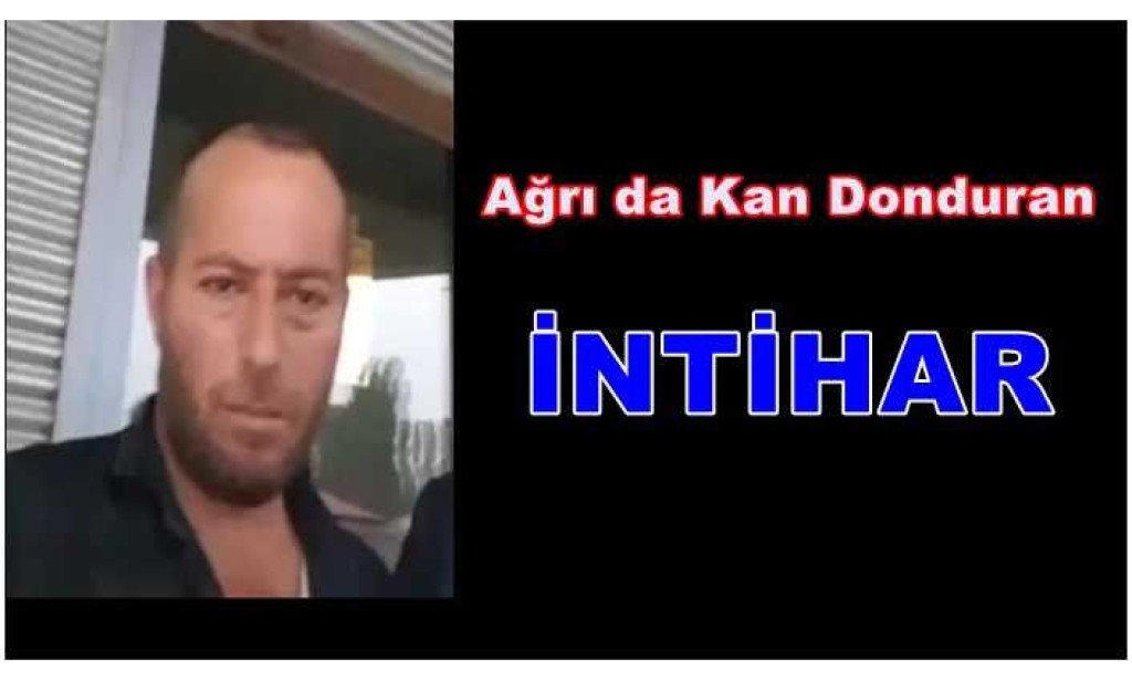 Ağrı da kan donduran intihar