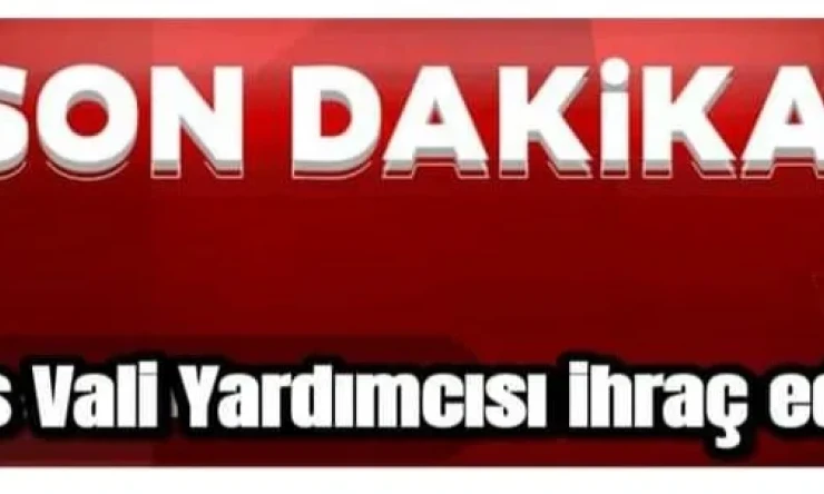 KARS VALİ YARDIMCISI, İL ÖZEL İDARE GENEL SEKRETERİ DOĞU İHRAÇ EDİLDİ